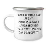 Funny Mom-in-law Gifts from Men, Women, Friends and Family - I Smile Because You Are My Mom-in-law, I Laugh Because There's Nothing You Can Do About It! Graduation Unique Gifts for Mom-in-law - Image 1